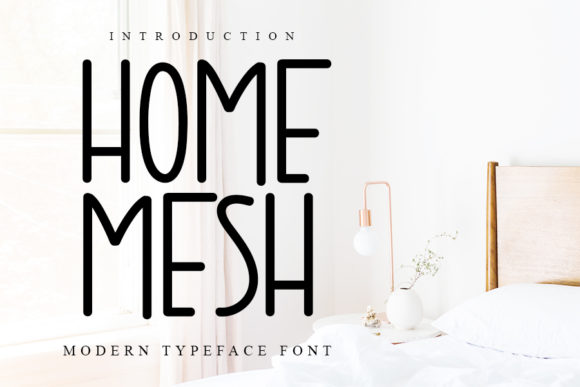 Home Mesh: A Clean Font for Business