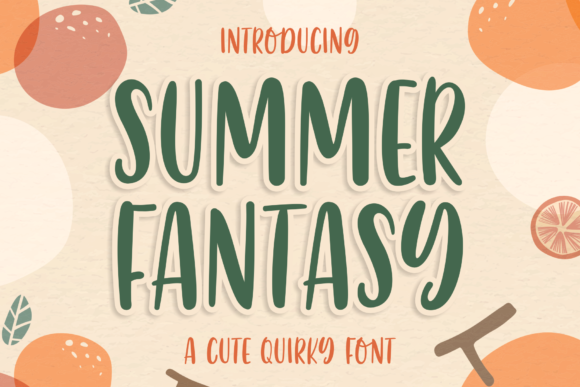 Summer Fantasy Font: A Creative Edge